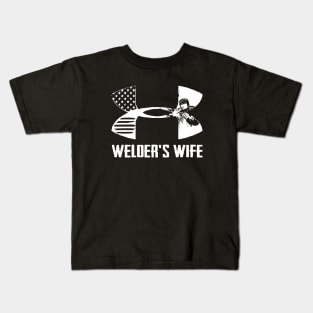 The Only Thing Hotter Than A Welder Wife Kids T-Shirt